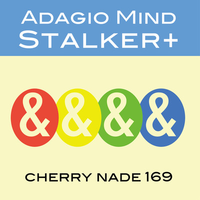 アルバム/ADAGIO MIND STALKER+/CHERRY NADE 169
