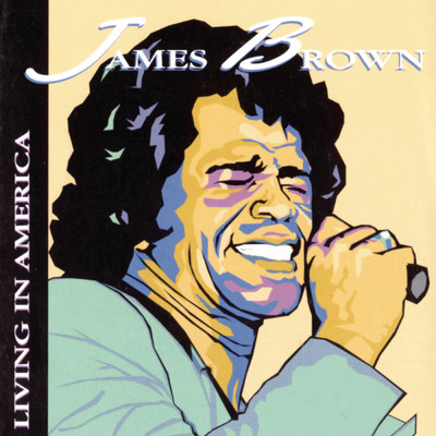 Living In America/ジェームス・ブラウン