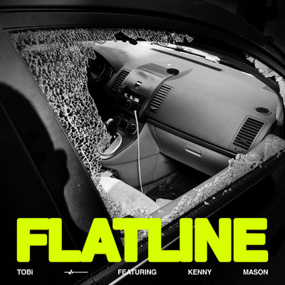 Flatline (Explicit) feat.Kenny Mason/TOBi