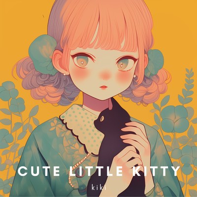 シングル/Cute little kitty/kiki