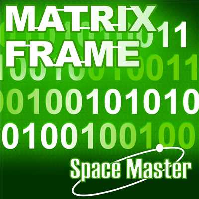 シングル/MATRIX FRAME/SPACE MASTER