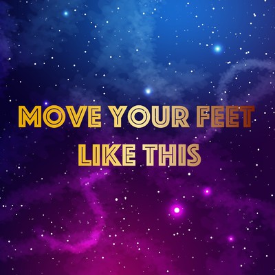 Move your feet like this/MASA