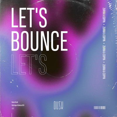 シングル/Let's Bounce (Extended Mix)/Zurra & Coppa