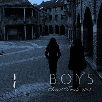 アルバム/BOYS (Secret Track 2008)/I-アイ-