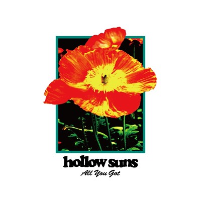 シングル/All You Got/Hollow Suns