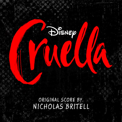 Cruella (Original Score)/ニコラス ブリテル
