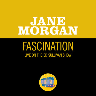シングル/Fascination (Live On The Ed Sullivan Show, December 28, 1958)/ジェーン・モーガン