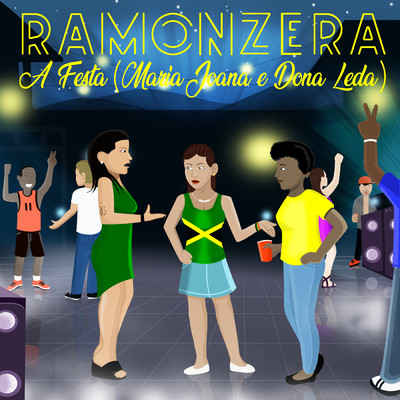 シングル/A Festa (Maria, Joana E Dona Leda)/Ramonzera