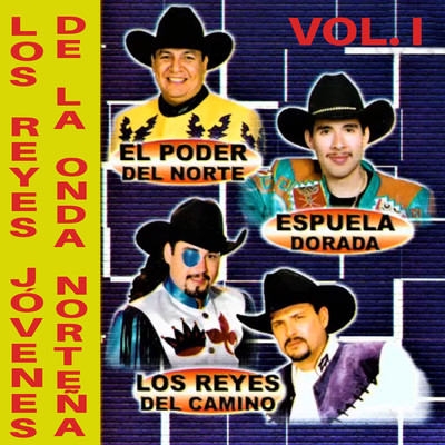 Los Reyes Jovenes De La Onda Nortena (Vol. I)/Various Artists