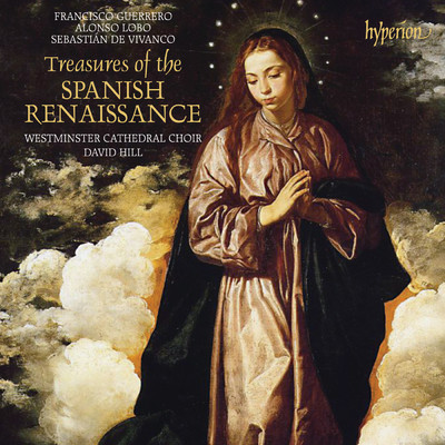 アルバム/Treasures of the Spanish Renaissance/Westminster Cathedral Choir／デイヴィッド・ヒル