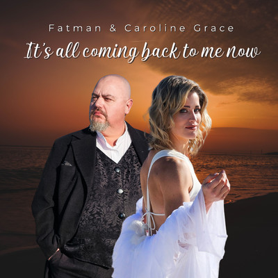 It's All Coming Back To Me Now/FATMAN／Caroline Grace