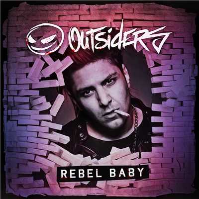 シングル/Rebel Baby/Outsiders