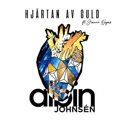 シングル/Hjartan Av Guld (featuring Joanne Nugas)/Albin Johnsen