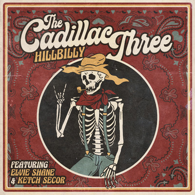 シングル/Hillbilly (featuring Elvie Shane, Ketch Secor)/The Cadillac Three