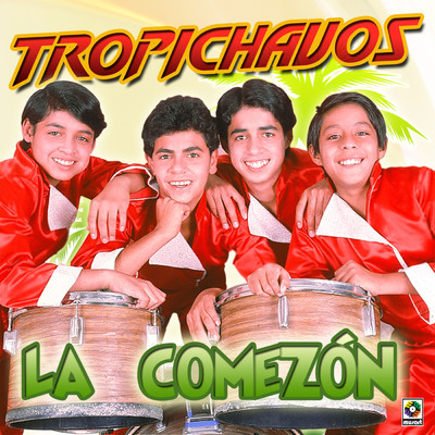 La Comezon/Tropichavos