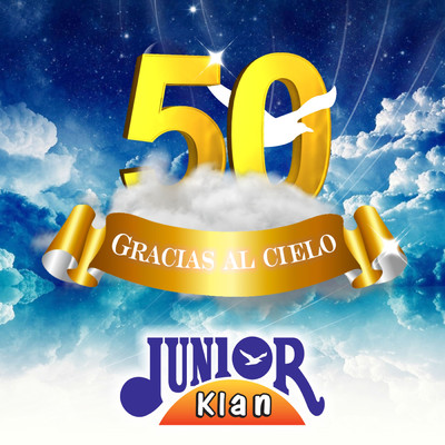 50 Gracias Al Cielo/Junior Klan