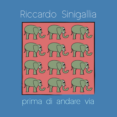 シングル/Prima Di Andare Via/Riccardo Sinigallia