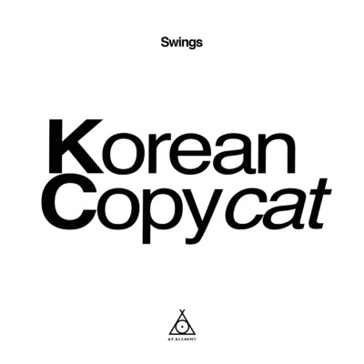 シングル/Korean Copycat (Explicit)/Swings