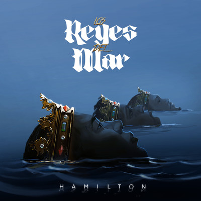 アルバム/Los Reyes Del Mar/Hamilton