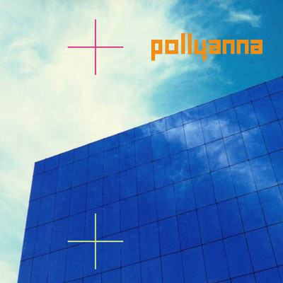 アルバム/Delta City Skies/Pollyanna