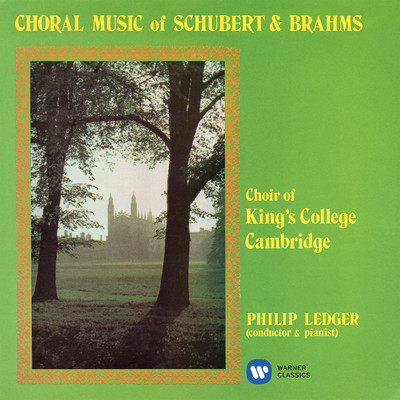 アルバム/Choral Music of Schubert & Brahms/Choir of King's College, Cambridge