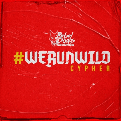 WERUNWILD (Cypher) [feat. Syke, RKTEQ, Kregga, Winston Lee, $aucepekt, Dave Dela Cruz, Kiel & Saad Rhy]/Hero Tunguia