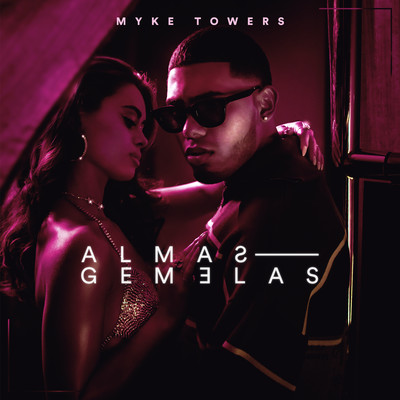 ALMAS GEMELAS/Myke Towers