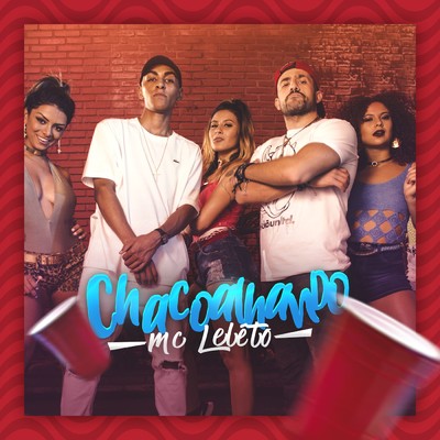 シングル/Chacoalhando/MC Leleto