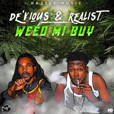 シングル/Weed Mi Buy/De'vious, Realist