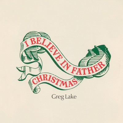 シングル/I Believe in Father Christmas/Greg Lake