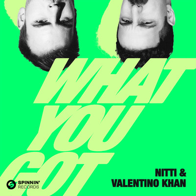 シングル/What You Got (Extended Mix)/Nitti x Valentino Khan