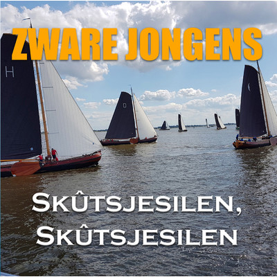 アルバム/Skutsjesilen, Skutsjesilen/Zware Jongens