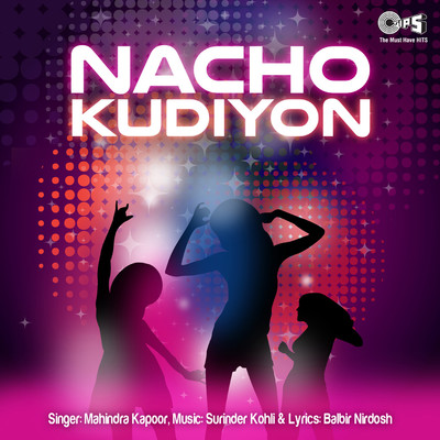 Nacho Kudiyon - Ni Barat Aayee/Mahendra Kapoor