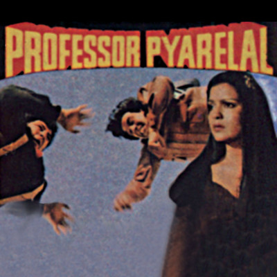 Professor Pyarelal (Professor Pyarelal ／ Soundtrack Version)/カリアンジ、アナンジー