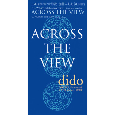 ACROSS THE VIEW Japanese version/dido