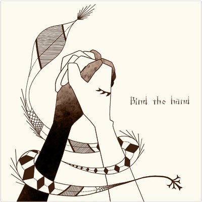 Bind the hand/Yusuke Terauchi