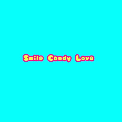 シングル/Smile Candy Love (Short Ver)/暁