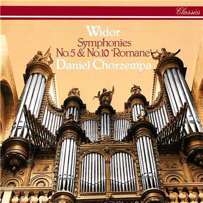 Widor: Organ Symphonies Nos. 5 & 10/ダニエル・コルゼンパ