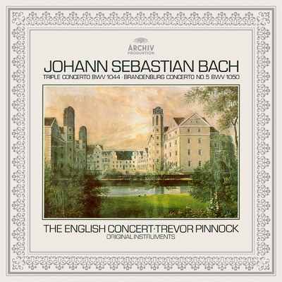 シングル/J.S. Bach: Brandenburg Concerto No. 5 in D Minor, BWV 1050 - ブランデンブルグ協奏曲  第5番～第3楽章/イングリッシュ・コンサート／トレヴァー・ピノック