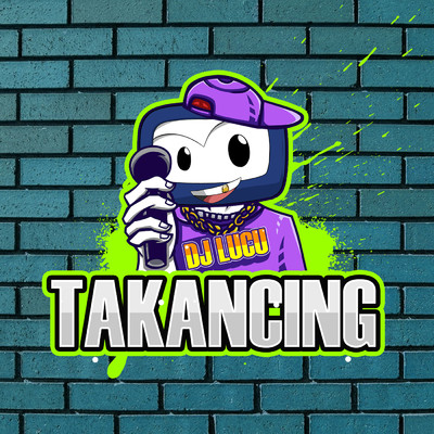 Takancing/DJ Lucu