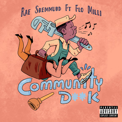 Community D**k (Explicit) (featuring Flo Milli)/レイ・シュリマー