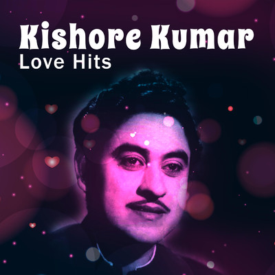 アルバム/Kishore Kumar Love Hits/キショレ・クマール