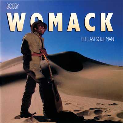 アルバム/The Last Soul Man/Bobby Womack