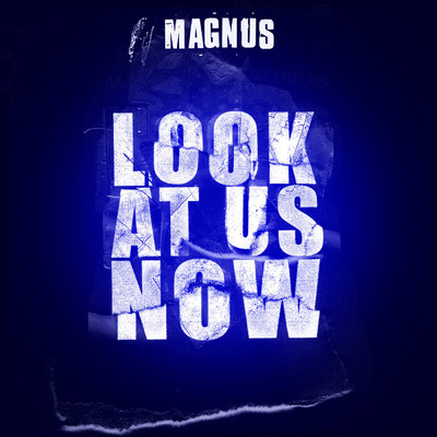 アルバム/Look At Us Now/Magnus