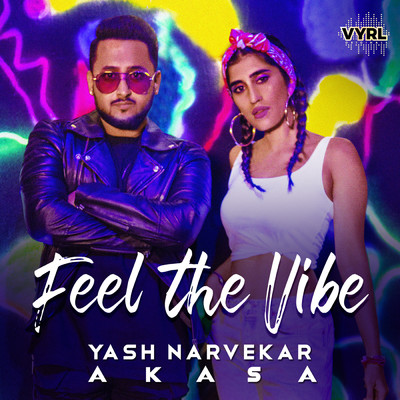 Feel The Vibe/Yash Narvekar／Akasa