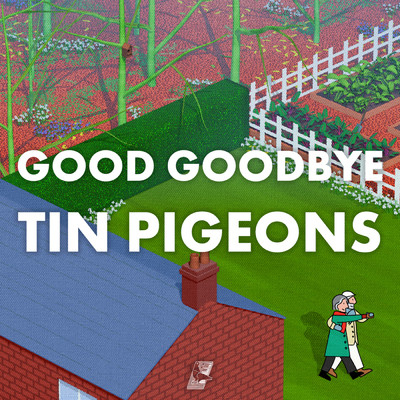シングル/Good Goodbye/The Tin Pigeons