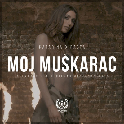 シングル/Moj muskarac/Katarina Didanovic／Rasta