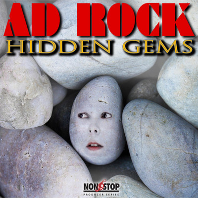 アルバム/Ad Rock: Hidden Gems/Brady Ellis, Anthony Dickinson