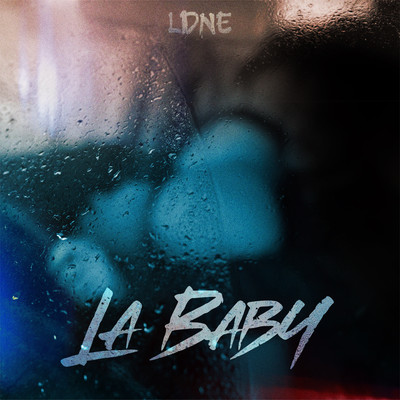 シングル/La Baby/LDNE