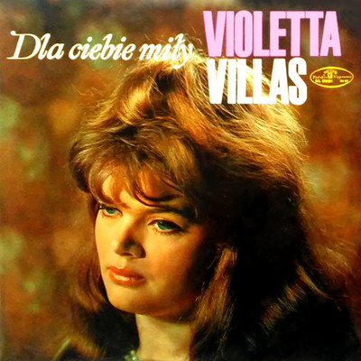 アルバム/Dla ciebie mily/Violetta Villas